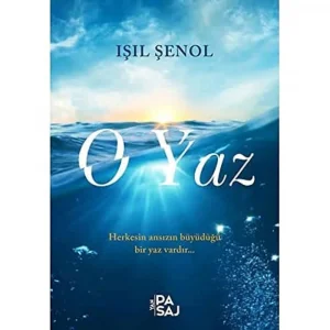 O Yaz [Paperback] [May 31, 2022] Işıl Şenol