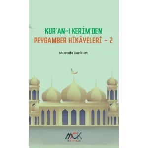 Kur’an-ı Kerim’den Peygamber Hikâyeleri 2 [Unbound] [Nov 14, 2024] Mustafa Cankurt