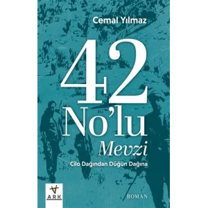 42 Nolu Mevzi - Cilo Dağından Düğün Dağına [Paperback] [Oct 21, 2025] Cemal Yılmaz