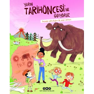 Yarın Tarihöncesi’ne Gidiyoruz: Geçmişe Yolculuğun İlk Seyir Defteri [Paperback] [Mar 14, 2025] Muriel Zürcher and Goncagül Artam