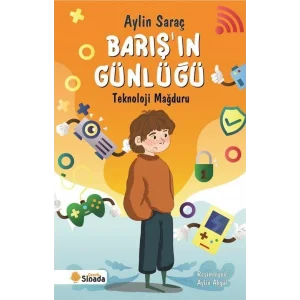 Barışın Günlüğü - Teknoloji Mağduru [Paperback] [Dec 24, 2024] Aylin Saraç