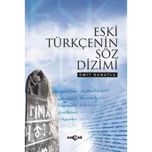 Eski Türkçenin Söz Dizimi [Unbound] [Dec 30, 2024] Ümit Hunutlu