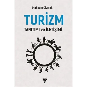Turizm İletişimi ve Tanıtımı [Unbound] [Dec 30, 2024] Makbule Civelek