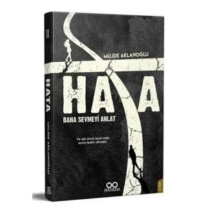 Hata - Bana Sevmeyi Anlat [Paperback] [Jan 01, 2024] Müjde Aklanoğlu