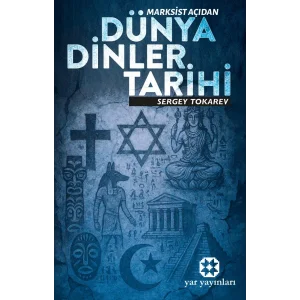 Marksist Açıdan Dünya Dinler Tarihi [Paperback] [Oct 05, 2025] Sergey Tokarev