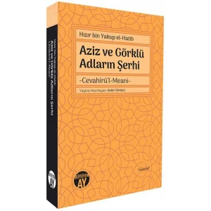 Aziz ve Görklü Adların Şerhi - Cevahirül-Meani [Paperback] [Aug 12, 2025] Hızır bin Yakup el-Hatib