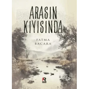 Arasın Kıyısında [Unbound] [Nov 14, 2024] Fatma Bacara