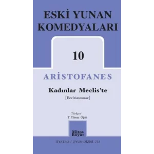 Eski Yunan Komedyaları 10 - Kadınlar Mecliste [Paperback] [Oct 06, 2025] Aristofanes