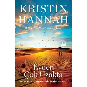 Evden Çok Uzakta [Paperback] [Apr 22, 2025] Kristin Hannah and Fazilet Mıstıkoğlu