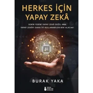 Herkes İçin Yapay Zeka [Unbound] [Nov 14, 2024] Burak Yaka