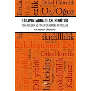 Gagavuzlarda Dilsel Hibritlik [Unbound] [Nov 14, 2024] Mehmet Fatih Dinçaslan