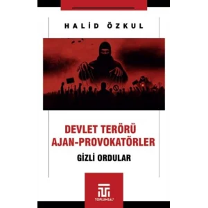 Devlet Terörü ve Ajan-Provokatörler [Unbound] [Nov 14, 2024] Halid Özkul