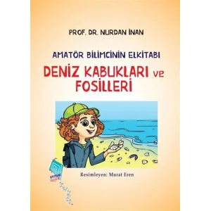 Deniz Kabukları ve Fosilleri - Amatör Bilimcinin Elkitabı [Paperback] [Oct 20, 2025] Nurdan İnan