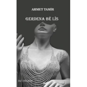 Gerdena Bê Lîs [Unbound] [Nov 14, 2024] Ahmet Tamir