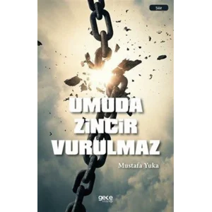 Umuda Zincir Vurulmaz [Paperback] [Feb 07, 2025] Mustafa Yuka