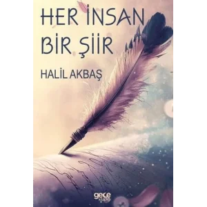 Her İnsan Bir Şiir [Paperback] [Dec 30, 2024] Halil Akbaş