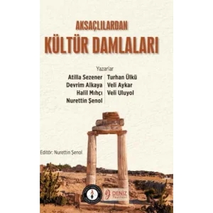 Aksaçlılardan Kültür Damlaları [Paperback] [Nov 14, 2024] Kolektif