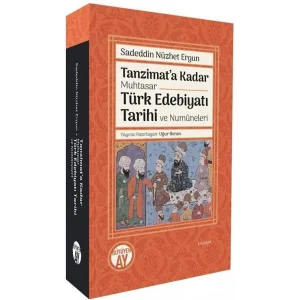 Tanzimata Kadar Muhtasar Türk Edebiyatı Tarihi ve Numuneleri [Paperback] [Jan 17, 2025] Sadeddin Nüzhet Ergun