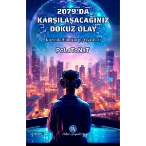 2079da Karşılaşacağımız 9 Olay - Kozmik Bilimkurgu Öyküleri [Paperback] [Oct 24, 2024] Polat Onat