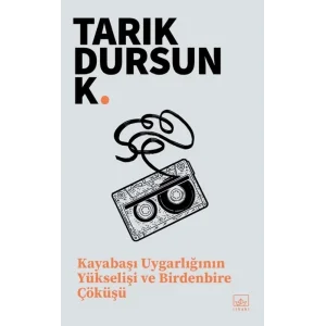 Kayabaşı Uygarlığının Yükselişi ve Birdenbire Çöküşü [Jul 03, 2025] Tarık Dursun K.