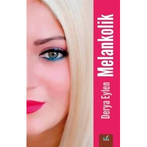 Melankolik [Paperback] [Dec 10, 2024] Derya Eylen