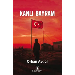 Kanlı Bayram [Paperback] [Jan 01, 2025] Orhan Aygül