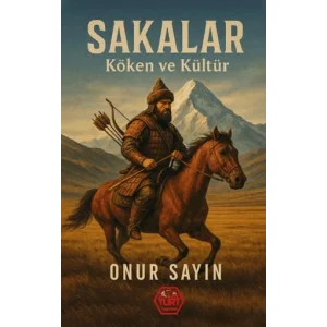 Sakalar: Köken ve Kültür [Unbound] [Nov 14, 2024] Onur Sayın