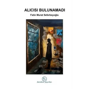 Alıcısı Bulunamadı [Unbound] [Nov 14, 2024] Fatin Murat Seferbeyoğlu