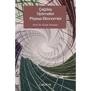 Çağdaş Optimalist Piyasa Ekonomisi [Paperback] [Nov 06, 2024] Erdal Türkkan