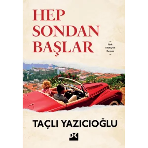 Hep Sondan Başlar [Paperback] [Sep 29, 2025] Taçlı Yazıcıoğlu