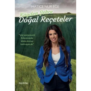 Köyden Şehre Doğal Reçeteler [Paperback] [Jan 16, 2025] Hatice Nur Ege