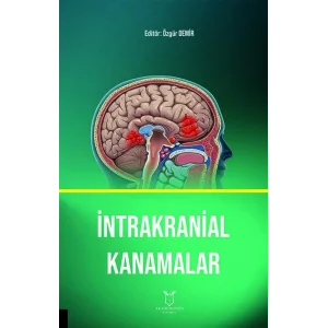 İntrakranial Kanamalar [Unbound] [Aug 05, 2025] Özgür DEMİR