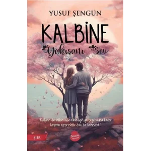 Kalbine Yakışanı Sev [Paperback] [Feb 26, 2024] Yusuf Şengün