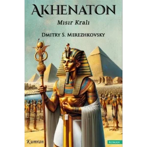 Akhenaton [Paperback] [Dec 30, 2024] Dmitry S. Merezhkovsky and Roni Yoldaş