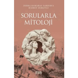 Sorularla Mitoloji [Paperback] [Mar 12, 2025] Zehra Hamarat Yardımcı and Hasret Zerkinli