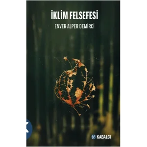 İklim Felsefesi [Paperback] [Mar 17, 2025] Enver Alper Demirci