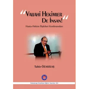 Vallahi Hekimler De İnsan!: Hasta-Hekim İlişkileri Konferansları [Paperback] [Sep 01, 2015] Tahir Özakkaş
