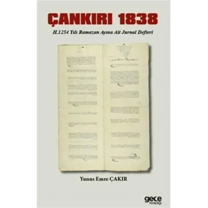 Çankırı 1838 - H. 1254 Yılı Ramazan Ayına Ait Jurnal Defteri [Paperback] [Nov 19, 2025] Yunus Emre Çakır