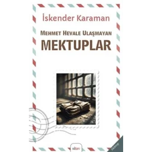 Mehmet Hevale Ulaşmayan Mektuplar [Unbound] [Nov 14, 2024] İskender Karaman