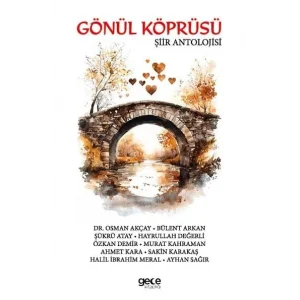 Gönül Köprüsü Şiir Antolojisi [Paperback] [Dec 30, 2023] Kolektif