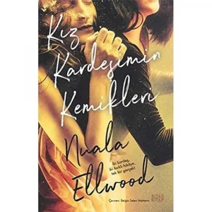 Kız Kardeşimin Kemikleri [Paperback] [Oct 01, 2020] Nuala Elwood and Belgin Selen Haktanır