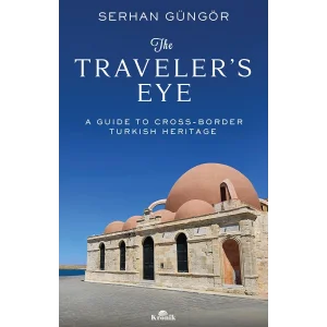 The Traveler’s Eye [Dec 10, 2025] Serhan Güngör and Gökçen Ezber