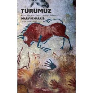 TÜRÜMÜZ;KİMİZ, NEREDEN GELDİK, NEREYE GİDİYORUZ? [Jan 11, 2026] MARVIN HARRIS; çeviren:Canberk Şeref and editör:Emre Poyraz