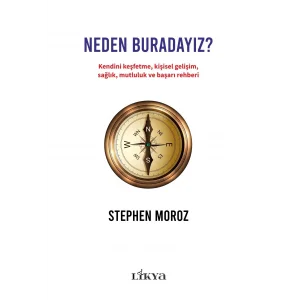 Neden Buradayız?: A guide to self discovery, self development, health, happiness and success [Oct 01, 2023] Stephen Moroz