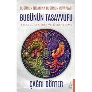 Bugünün Tasavvufu: Tasavvufa Giriş ve Derinleşme [Paperback] [Jun 26, 2025] Çağrı Dörter