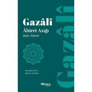 Ahiret Azığı (Zad-ı Ahiret) [Unbound] [Dec 30, 2024] Mehmet Ali Özkan and İmam Gazali
