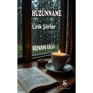 Hüzünname - Lirik Şiirler [Paperback] [Nov 17, 2025] Kenan Ulu