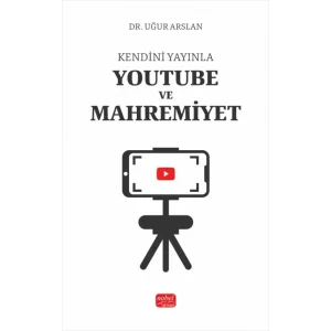 Kendini Yayınla - YouTube ve Mahremiyet [Paperback] [Apr 28, 2025] Uğur Arslan