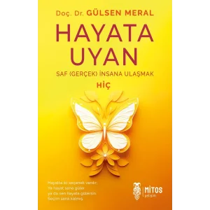 Hayata Uyan: Saf (Gerçek) İnsana Ulaşmak [Paperback] [Oct 13, 2025] Gülsen Meral