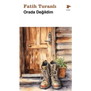 Orada Değildim [Unbound] [Nov 14, 2024] Fatih Turanlı